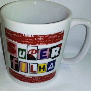 CANECA 300 ML - SUPER FILHA